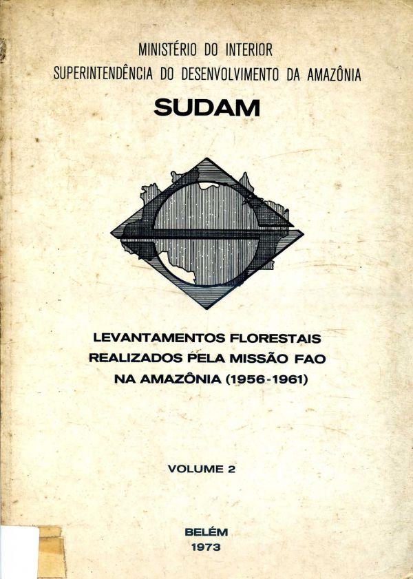 Levantamentos Florestais Realizados pela Missão FAO na Amazônia (1956-1961) - Vol 2